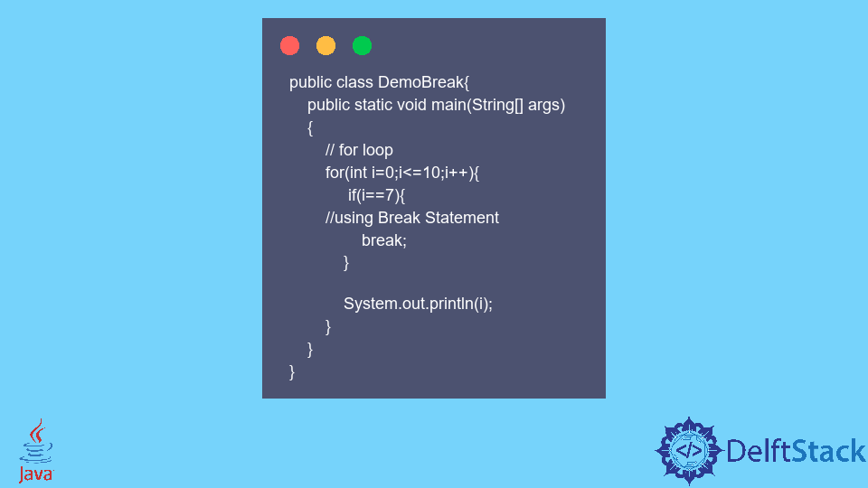 la-declaraci-n-break-en-java-delft-stack